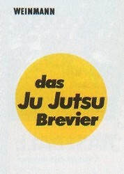 Peter Nehls; Dieter Rast; K Krumm; D Melz / Das Ju Jutsu Brevier