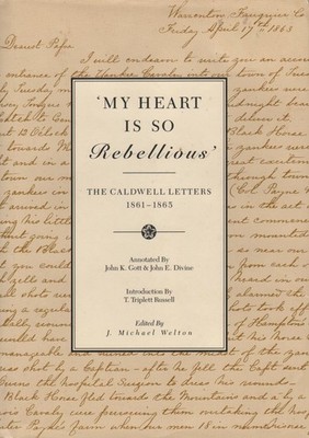 'My Heart is So Rebellious': The Caldwell Letters, 1861-1865