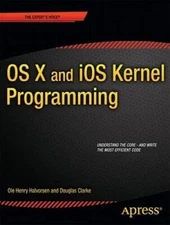 OS X and iOS Kernel Programming - Paperback By Halvorsen, Ole Henry - GOOD