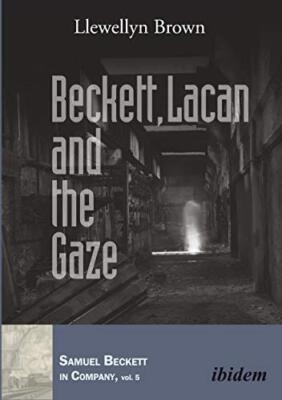 Beckett, Lacan und der Blick von Llewellyn Brown (Taschenbuch, 2021)