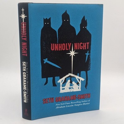 Unholy Night Seth Grahame-Smith 2012 1st Edition HC w/DJ Horror