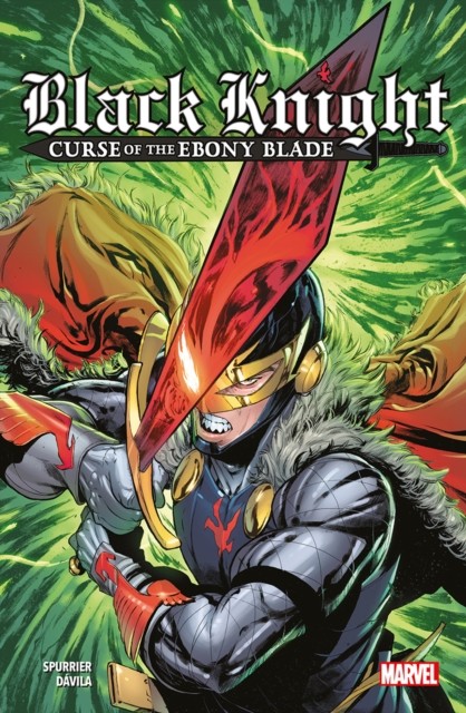Black Knight: Curse of the Ebony Blade by Si Spurrier (Paperback Book)
