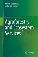 Agroforestry And Ecosystem Services Ranjith P. Udawatta
