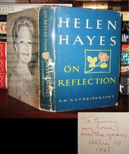 Hayes, Helen ON REFLECTION Signed 1st 1st Edition 3rd Printing
