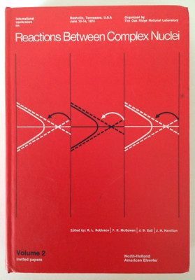 REACTIONS BETWEEN COMPLEX NUCLEI Volume 2 (Hardcover, 1975) - GOOD