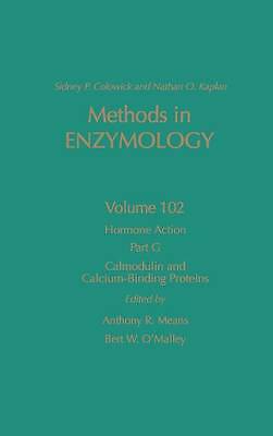 Hormone Action, Part G: Calmodulin and Calcium-Binding Proteins (Volume 102) (M