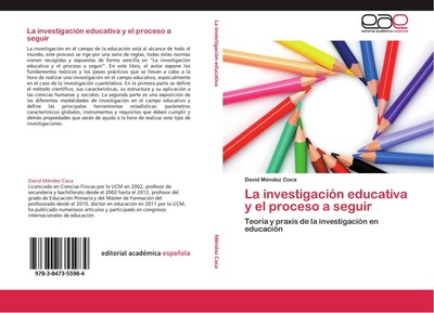 La investigación educativa y el proceso a seguir David Méndez Coca