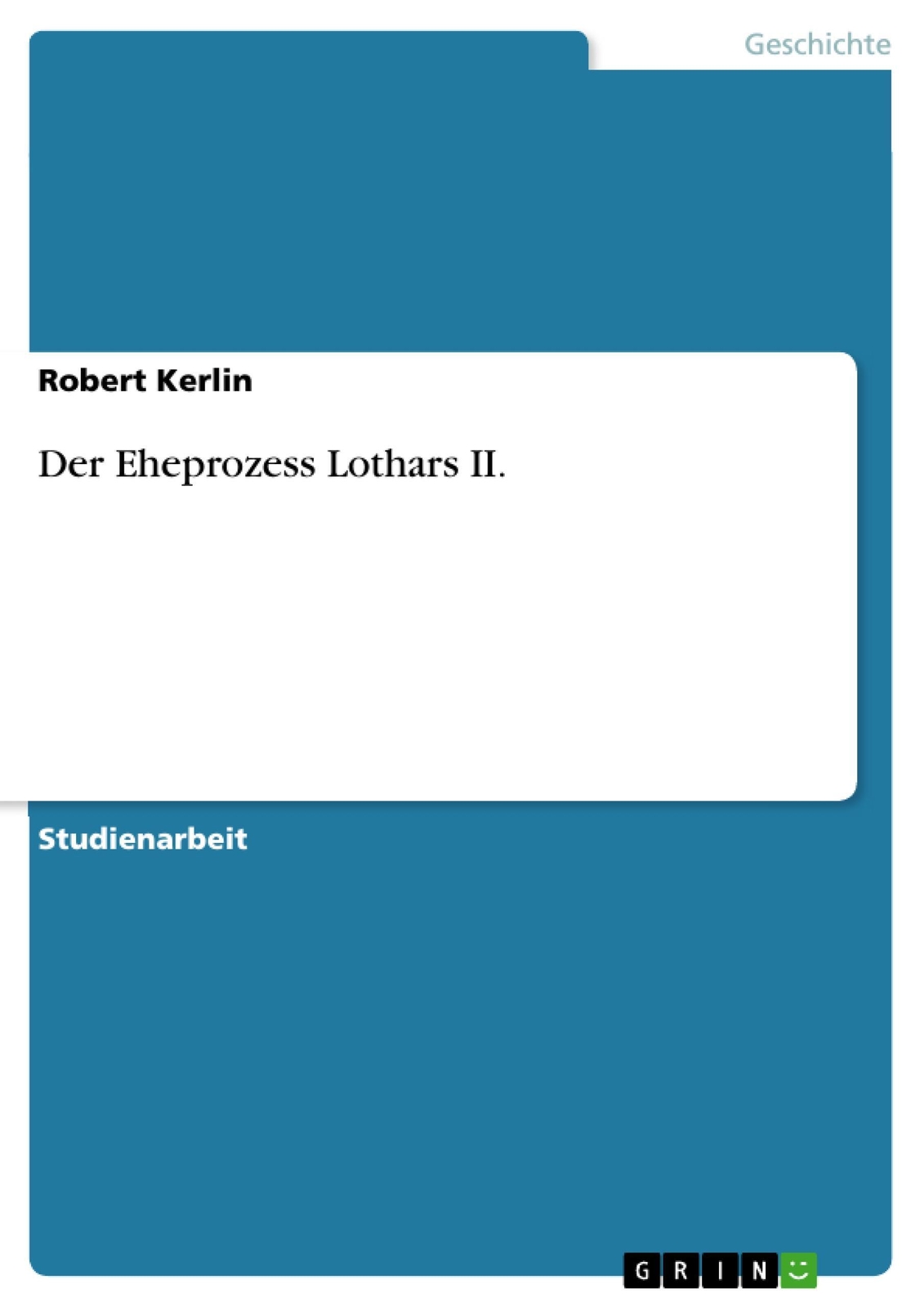 Der Eheprozess Lothars Ii. | Robert Kerlin | Taschenbuch | Paperback |
