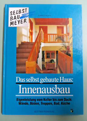 Buch-Bauen ''DAS SELBSTGEBAUTE HAUS : I N N E N A U S B A U ''