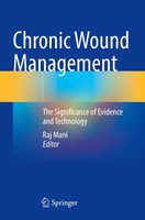 Chronic Wound Management Raj Mani