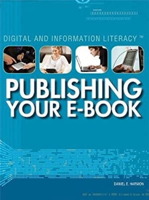 Publishing Your E-Book Hardcover Daniel E. Harmon