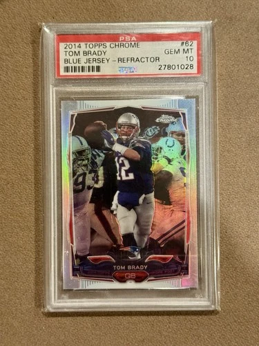 2014 Topps Chrome - Tom Brady #62 Refractor **PSA 10**