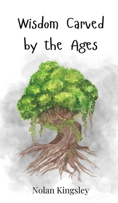 Nolan Kingsley Wisdom Carved by the Ages (Hardback) (UK IMPORT)