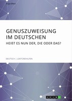 Genuszuweisung Im Deutschen. HeißT Es Nun Der, Die Oder Das? (Buch)