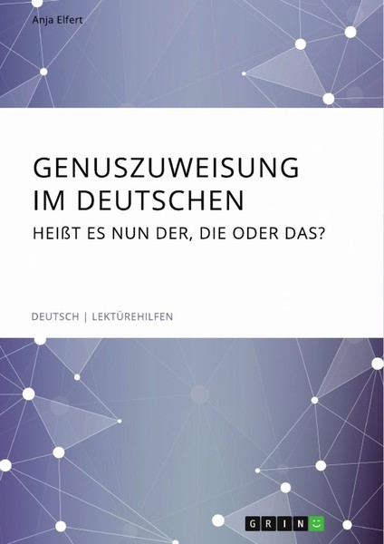 Genuszuweisung Im Deutschen. HeißT Es Nun Der, Die Oder Das? (Buch)-image
