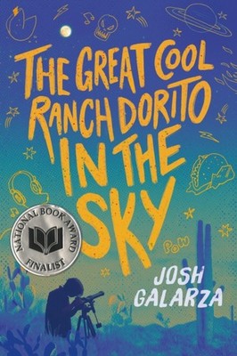 The Great Cool Ranch Dorito in the Sky by Josh Galarza (Paperback Book)