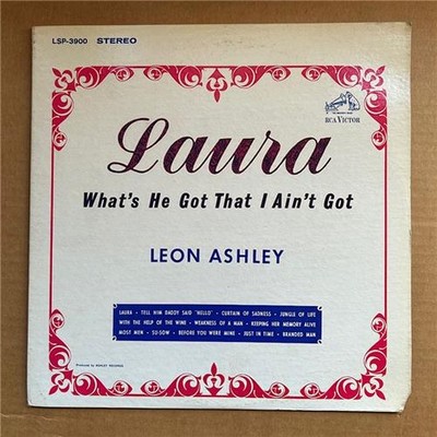 LEON ASHLEY LAURA (WHAT'S HE GOT..) LP 1967 - nice copy with small corner cut 