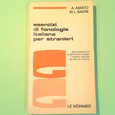 ITALIENISCHE PHONOLOGIEÜBUNGEN FÜR AUSLÄNDER GELIEBT BÄDER LE MONNIER