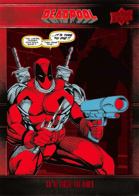Deadpool Marvel 2018 Upper Deck BASE Trading Card 97 IT S TIME TO 