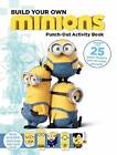 Minions: Build Your Own Minions Punch-Out Activity Book by Brandon T Snider, Universal (Paperback / softback, 2015)
