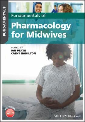 Fundamentals of Pharmacology for Midwives, Paperback by Peate, Ian (EDT); Ham...