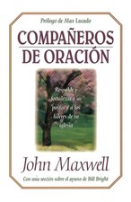 Compaeros de oracin by John C. Maxwell (Spanish) Paperback Book