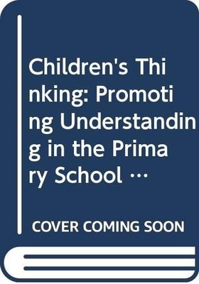 Children's Thinking: Promoting Unde..., Bonnett, Michae