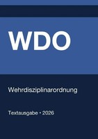 WDO - Wehrdisziplinarordnung (Deutschland) 2026 Gesetze24 Deutschland Buch 2026
