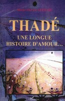Tbd | Thadé Une Longue Histoire D'amour... | Taschenbuch | FranzöSisch (2003)