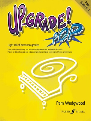 Up-Grade! Pop for Piano Grades 0-1 by Wedgwood (0571524745) **50% Discount**