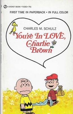 You´re in Love Charlie Brown by Charles M. Schulz / Signet Books USA 1969