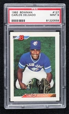 1992 Bowman Carlos Delgado #127 PSA 9 MINT Rookie RC