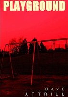 Dave Attrill | Playground | Taschenbuch | Englisch (2011) | Lulu Press, Inc.