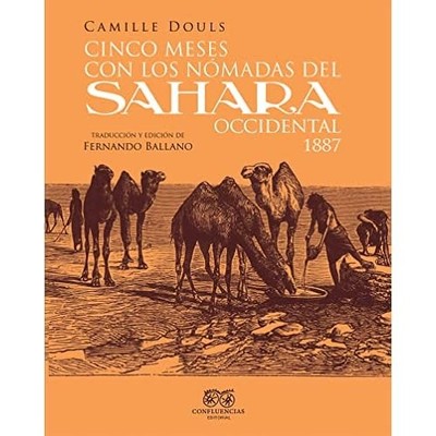 Cinco meses con los n?madas del Sahara occidental. 1887 -  NEW Fernando Ballan 2
