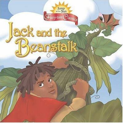 Jack and the Beanstalk; Jump at the Sun Fa- 9780786809547, John Kurtz, paperback