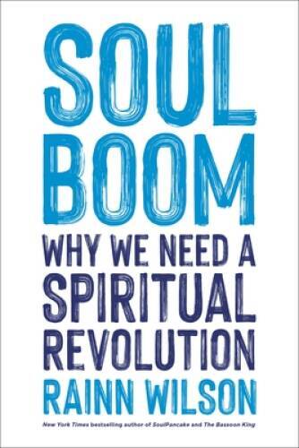 Soul Boom: Why We Need a Spiritual Revolution - Hardcover - GOOD