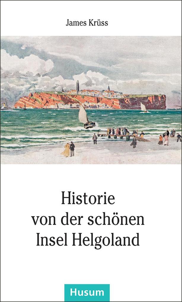 Thumbnail - Historie Von Der Schönen Insel Helgoland | James Krüss | 2015 |