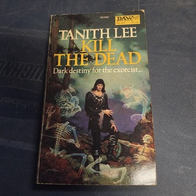 Kill the Dead by Tanith Lee 1980 DAW Paperback 1st Edition 1st Print