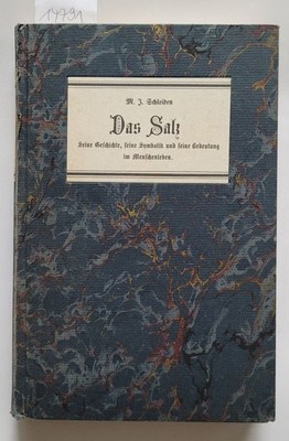 Das Salz : (Nachdruck der Ausgabe von 1875) : Seine Geschichte, seine Symbolik u