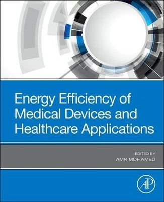 Energy Efficiency of Medical Devices and Healthcare Applications Mohamed
