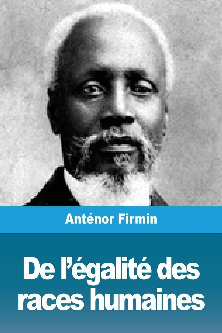 Thumbnail - De L'égalité Des Races Humaines | Anténor Firmin | Anthropologie