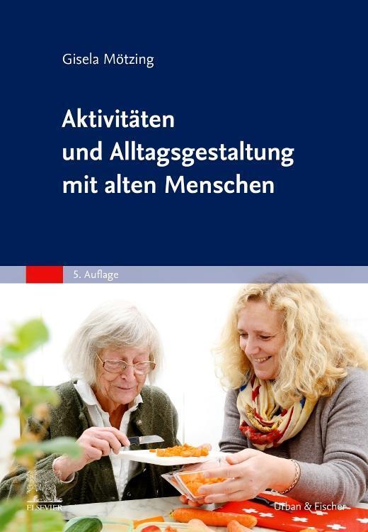 Thumbnail - Aktivitäten Und Alltagsgestaltung Mit Alten Menschen Gisela Mötzing