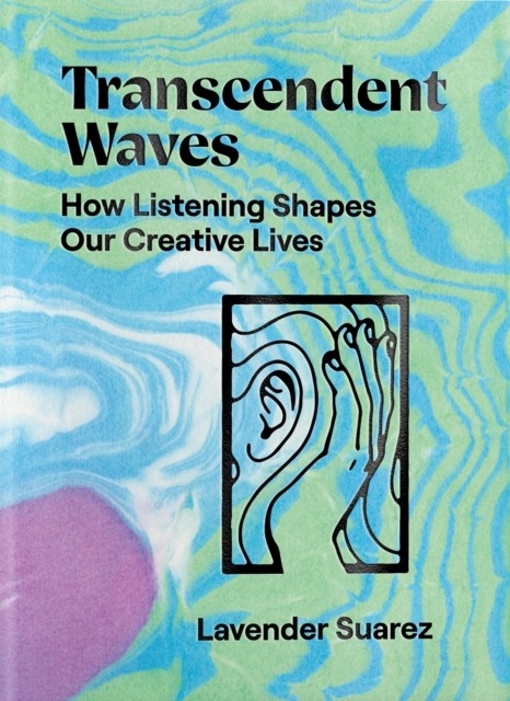 Transcendent Waves by Lavender Suarez (Paperback Book)