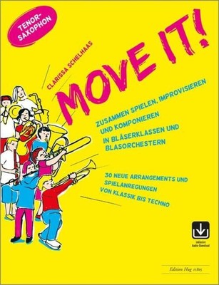 Move it! - Tenorsaxofon | Clarissa Schelhaas | Deutsch | Broschüre | 36 S.