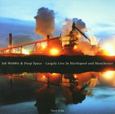 JAH WOBBLE'S DEEP SPACE - Largely Live In Hartlepool & Manchester - 2 CD VG