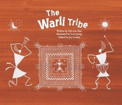 Hye-Eun Shin The Warli Tribe (Taschenbuch) Economy and Culture Storybooks