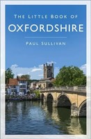 Paul Sullivan | The Little Book of Oxfordshire | Taschenbuch | Englisch (2021)
