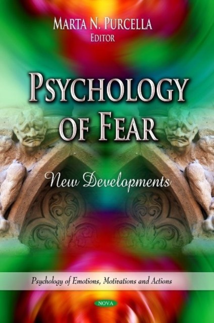 Psychology of Fear: New Developments by Marta N Purcella HARDBACK 9781628088885