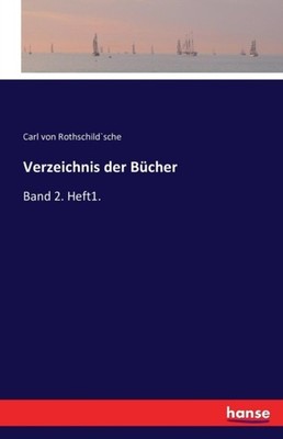 von Rothschildsche - Verzeichnis der Bcher Band 2. Heft1. - Neues Papier - P555z