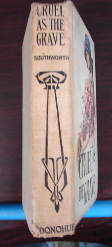 CRUEL AS THE GRAVE , by MRS. SOUTHWORTH Vtg Year Unk. H261 - Picture 2 of 8